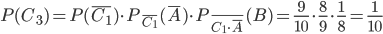 P(C_{3})=P(\bar{C_{1}})\cdot P_{\bar{C_{1}}}(\bar{A})\cdot P_{\bar{C_{1}\cdot \bar{A}}}(B)=\frac{9}{10}\cdot \frac{8}{9}\cdot \frac{1}{8}=\frac{1}{10}