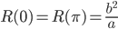 \displaystyle R(0)=R(\pi )=\frac{b^{2}}{a}