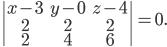 \begin{vmatrix} x-3 & y-0 &z-4 \\ 2 &2 & 2\\ 2 & 4 & 6 \end{vmatrix}=0.